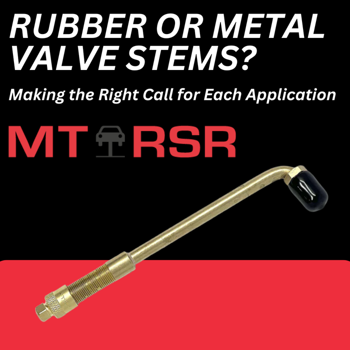 Rubber or Metal Valve Stems? Making the Right Call for Each Application